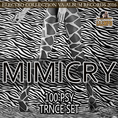 Mimicry: Psy Trance Set (2016)