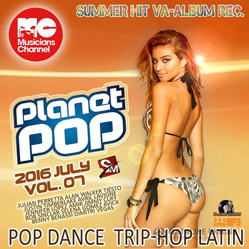 Planet Pop: July Mix Vol 07 (2016)
