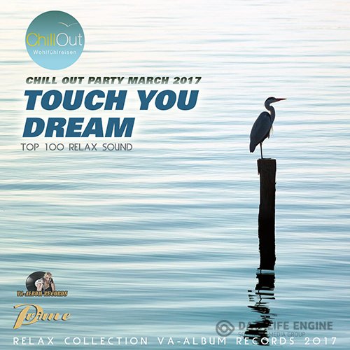 Touch You Dream: Relax Chillout (2017)