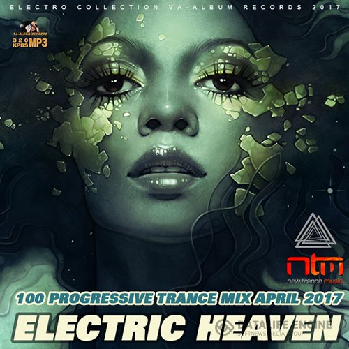 Electric Heaven: 100 Progressive Trance Mix (2017)