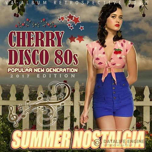Summer Nostalgia: Cherry Disco 80s (2017)