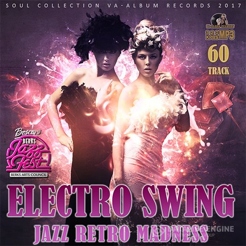 Electro Swing: Jazz Retro Madness (2017)