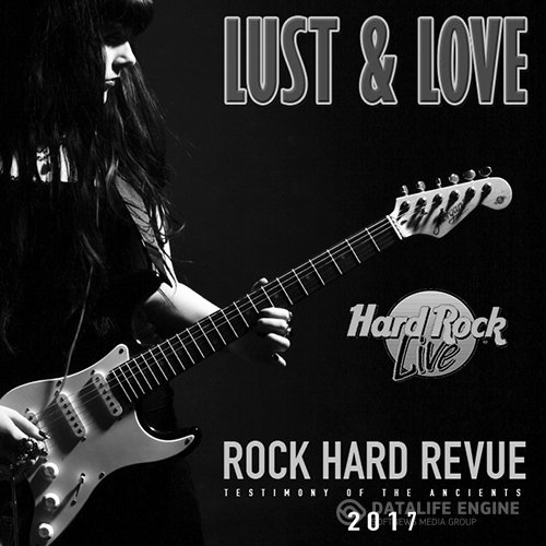 Lust And Love: Rock Hard Revue (2017)