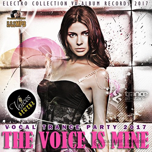 The Voice Is Mine: Vocal trance Party (2017)