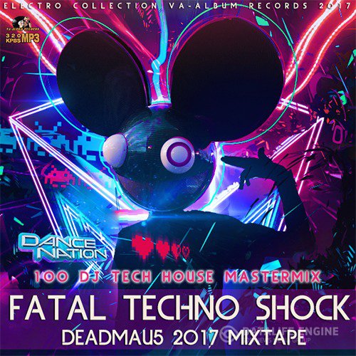 Fatal Techno Shock: Deadmau5 Mixtape (2017)