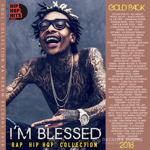 I'm Blessed: Gold Pack Rap Compilation (2018)