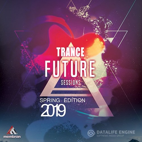 Future Trance Sessions: Spring Edition (2019)