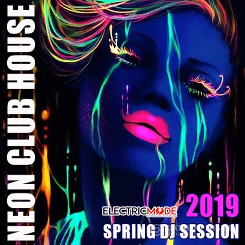 Neon Club House: Spring DJ Session (2019)