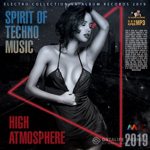 High Atmosphere: Spirit Of Techno Music (2019)