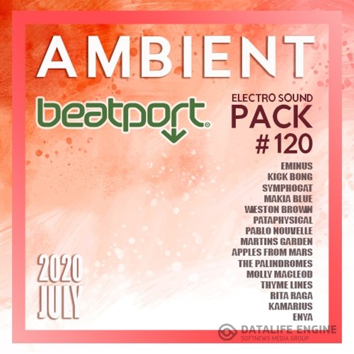 Beatport Ambient: Electro Sound Pack #120 (2020)