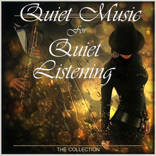 Quiet Music For Quiet Listening (2015)