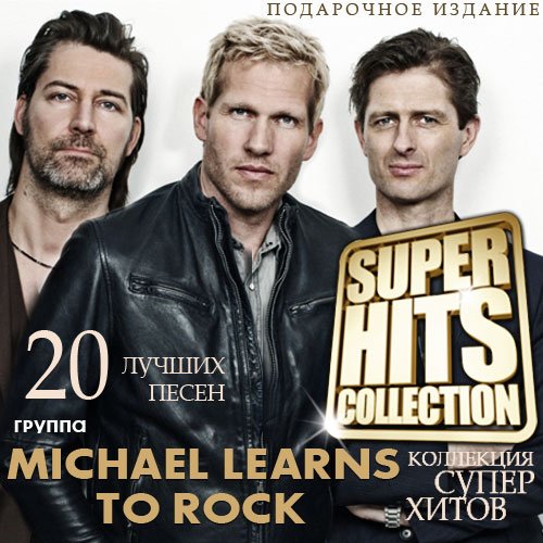 Michael Learns To Rock - Super Hits Collection (2016)