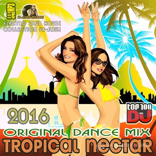 Tropical Nectar: Original Dance Mix (2016)