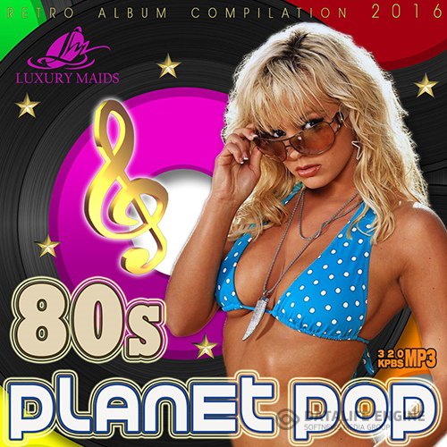 Planet Pop 80s (2016)