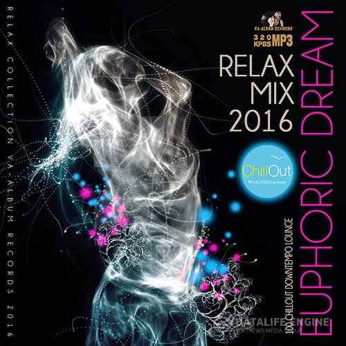 Euphoric Dream: Relax Mix (2016)