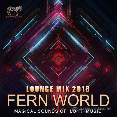 Fern World: Magical Sounds Of Lo Fi Music (2018)