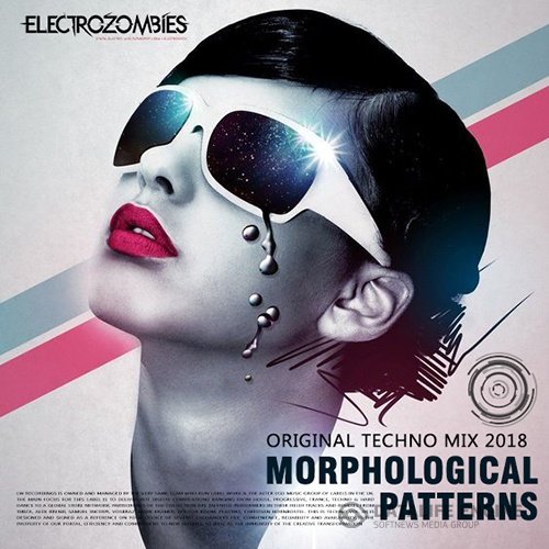 Morphological Patterns: Techno Electrozombies (2018)