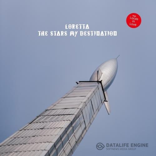 Loretta - The Stars My Destination (2019)