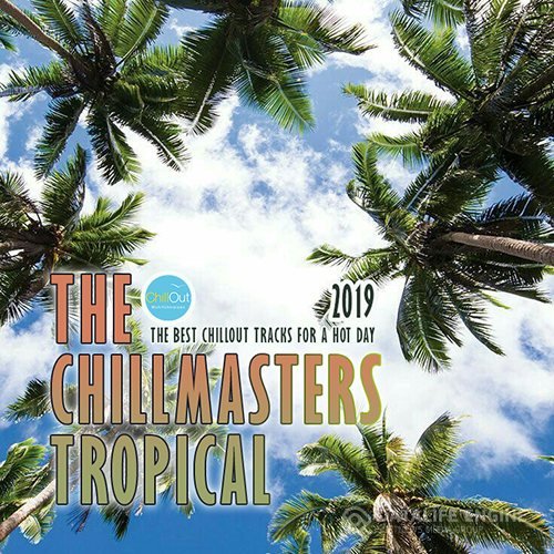 The Chillmasters Tropical (2019)