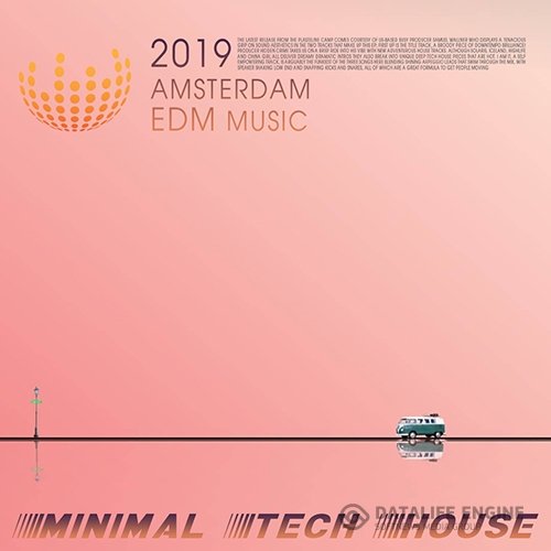 Amsterdam EDM Music: Minimal Tech House (2019)