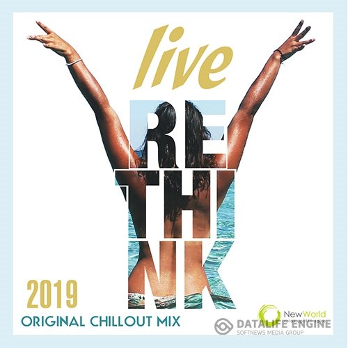 Live Rethink: Original Chillout Mix (2019)