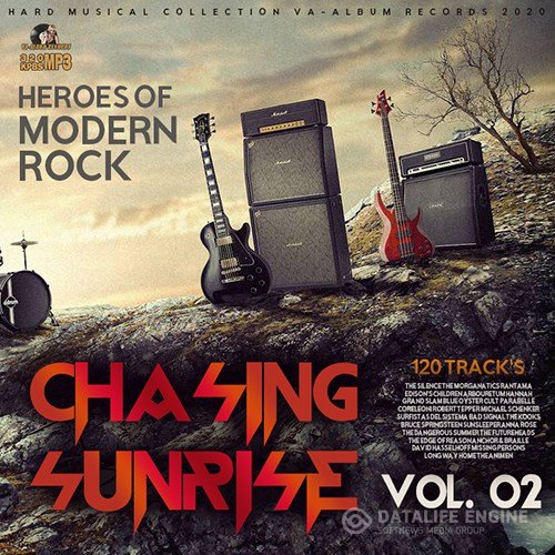 Chasing Sunrise: Heroes Of Modern Rock Vol.02 (2020)