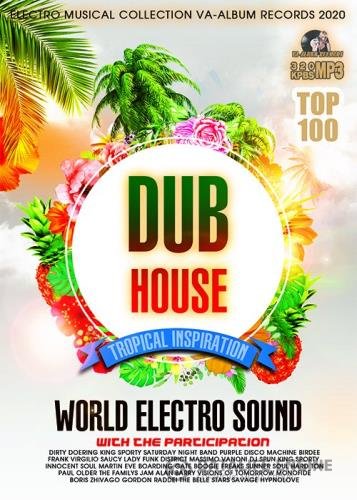 Dub Tropical House: World Electro Sound (2020)