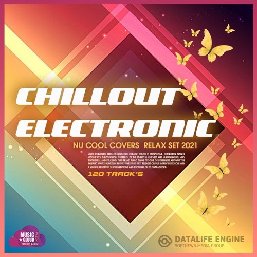 Chillout Electronic: Relax Set (2021)