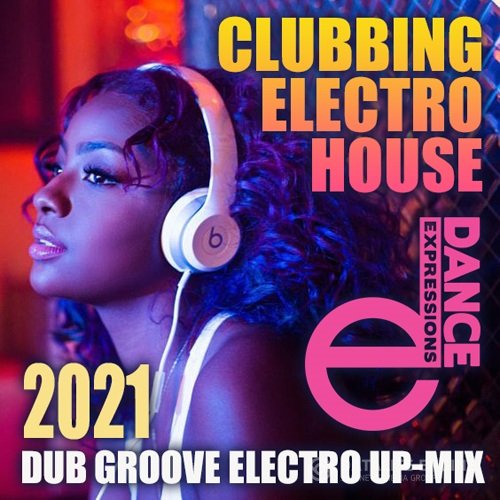 E-Dance: Clubbing Electro House (2021)