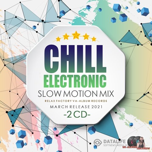 Chill Electronic: Slow Motion Mix 2CD (2021)