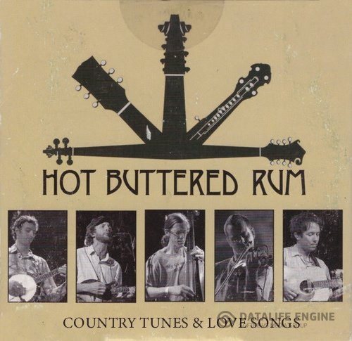 Hot Buttered Rum - Counrty Tunes & Love Songs (2021)