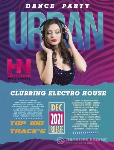 Urban Dance Party: Clubbing Electro House (2021)