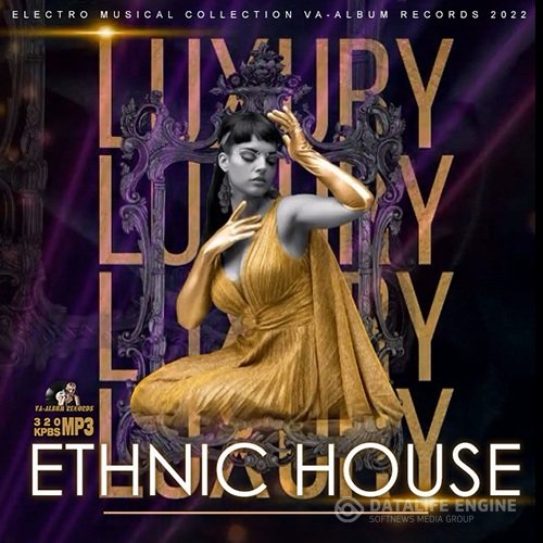 Luxury Ethnic House (2022)